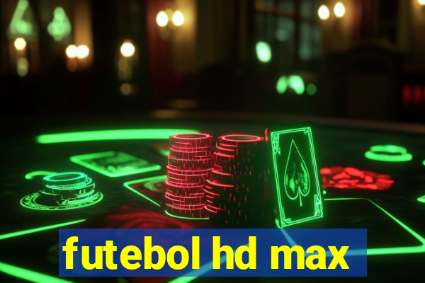 futebol hd max